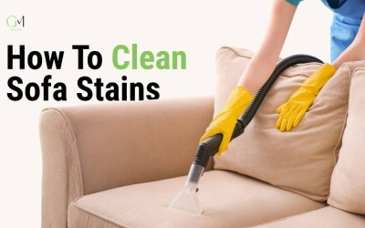 How to Clean Sofa Stains Without Ruining the Fabric